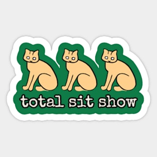 total sit show offensive humor Sticker